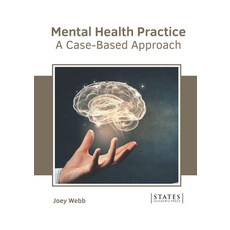 (英文圖書) Mental Health Practice: A Case-Based Approach 精裝版, States Academic Press, 英文