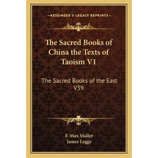 (英文圖書) The Sacred Books of China the Texts of Taoism V1: The Sacred Books of the East V39 平裝版, Kessinger Publishing, 英文