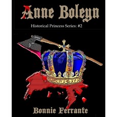 Anne Boleyn Historical Princess Series: #2 平裝版, Single Drop, 英文