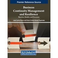 (英文圖書) Business Continuity Management and Resilience: Theories Models and Processes 精裝版, IGI Global, 英文