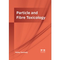 Particle and Fibre Toxicology 精裝版, Foster Academics, 英語
