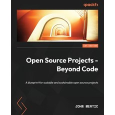(英文圖書) Open Source Projects - Beyond Code: A blueprint for scalable and sustainable open source proj... 平裝版, Packt Publishing, 英文