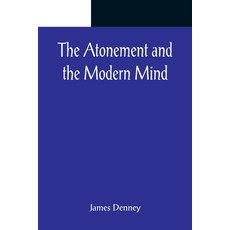(英文圖書) The Atonement and the Modern Mind 平裝版, Alpha Edition, 英文