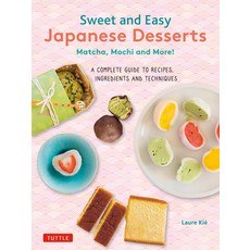 (英文圖書) Sweet and Easy Japanese Desserts: Matcha Mochi and More! the Complete Guide to Ingredients a... 平裝版, Tuttle Publishing, 英文