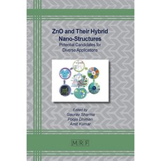 (英文圖書) ZnO and Their Hybrid Nano-Structures: Potential Candidates for Diverse Applications 平裝版, Materials Research Forum LLC, 英文