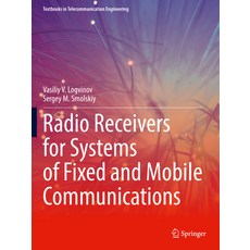(英文圖書) Radio Receivers for Systems of Fixed and Mobile Communications 平裝版, Springer, 英文
