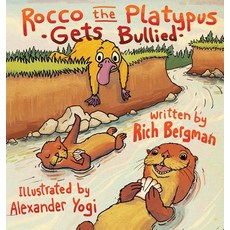 (英文圖書)Rocco the Platypus Gets Bullied 精裝版, Richard B. Bergman, 英文