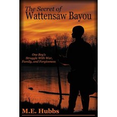 (英文圖書)The Secret of Wattensaw Bayou 平裝版, Bluewater Publishing, 英文