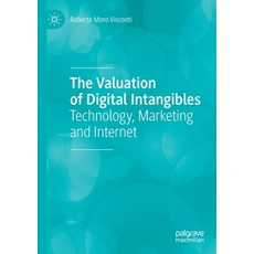 The Valuation of Digital Intangibles: Technology Marketing and Internet 平裝版, Palgrave MacMillan, 英文
