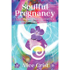 (英文圖書) Soulful Pregnancy: A Life-Changing Guide to Creative & Empowering Pregnancy 平裝版, Womancraft Publishing, 英文