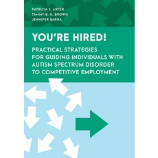 (英文圖書) You're Hired!: Practical Strategies for Guiding Individuals with Autism Spectrum Disorder to ... 精裝版, Rowman & Littlefield Publis..., 英文