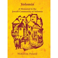 (英文圖書) Volomin; a Memorial to the Jewish Community of Volomin (Wolomin Poland) 精裝版, Jewishgen.Inc, 英文