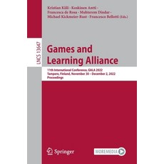 (英文圖書) Games and Learning Alliance: 11th International Conference Gala 2022 Tampere Finland Nove... 平裝版, Springer, 英文