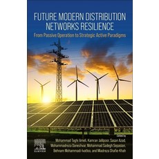 (英文圖書) Future Modern Distribution Networks Resilience: From Passive Operation to Strategic Active Pa... 平裝版, Elsevier, 英文