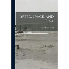 (英文圖書) Speed Space and Time 平裝版, Hassell Street Press, 英文
