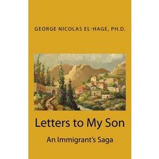 (英文圖書) Letters to My Son: An Immigrant's Saga 平裝版, Createspace Independent Pub..., 英文