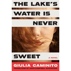 (英文圖書) The Lake's Water Is Never Sweet 精裝版, Spiegel & Grau, 英文