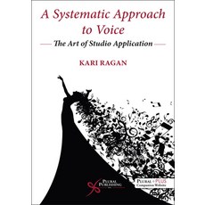 (英文圖書) A Systematic Approach to Voice: He Art of Studio Application 平裝版, Plural Publishing, 英文