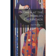 (英文圖書) Women at the World's Crossroads 精裝版, Legare Street Press, 英文