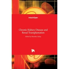 (英文圖書) Chronic Kidney Disease and Renal Transplantation 精裝版, Intechopen, 英文