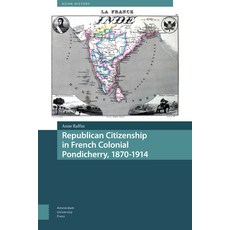 (英文圖書) Republican Citizenship in French Colonial Pondicherry 1870-1914 精裝版, Amsterdam University Press, 英文