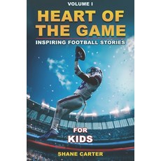 (英文圖書)Heart of the game: Inspiring Football Stories Volume I 平裝版, Independently Published, 英文