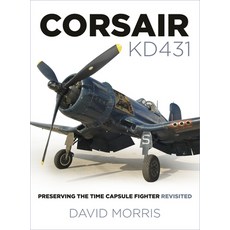 (英文圖書) Corsair Kd431: Preserving the Time Capsule Fighter Revisited 平裝版, History Press, 英文