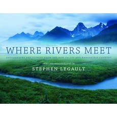(英文圖書) Where Rivers Meet: Photographs and Stories from the Bow Valley and Kananaskis Country 精裝版, Rocky Mountain Books Incorp..., 英文