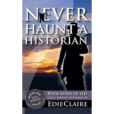 (英文圖書) Never Haunt a Historian 精裝版, Stackhouse Press, 英文