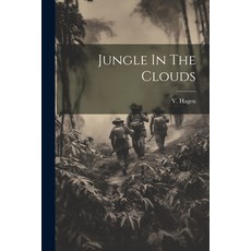 (英文圖書) Jungle In The Clouds 平裝版, Legare Street Press, 英文