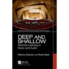 (英文圖書) Deep and Shallow: Machine Learning in Music and Audio 平裝版, CRC Press, 英文