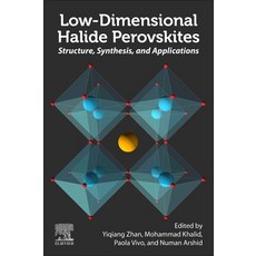 (英文圖書) Low-Dimensional Halide Perovskites: Structure Synthesis and Applications 平裝版, Elsevier, 英文