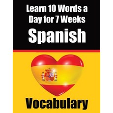 (英文圖書) Spanish Vocabulary Builder: Learn 10 Spanish Words a Day for 7 Weeks A Comprehensive Guide fo... 平裝版, de Fryske Wrald, 英文