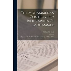 (英文圖書) The Mohammedan Controversy Biographies Of Mohammed 精裝版, Legare Street Press, 英文