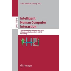 (英文圖書) Intelligent Human Computer Interaction: 10th International Conference Ihci 2018 Allahabad ... 平裝版, Springer, 英文