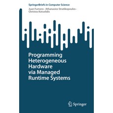 (英文圖書) Programming Heterogeneous Hardware Via Managed Runtime Systems 平裝版, Springer, 英文
