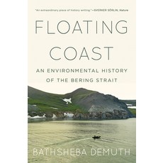 Floating Coast: An Environmental History of the Bering Strait 平裝版, W. W. Norton & Company, 英文