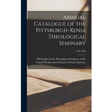 (英文圖書) Annual Catalogue of the Pittsburgh-Xenia Theological Seminary; 1956-1960 精裝版, Hassell Street Press, 英文