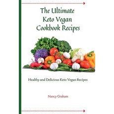 (英文圖書) The Ultimate Keto Vegan Cookbook Recipes: Healthy and delicious keto vegan recipes 平裝版, Nancy Graham, 英文