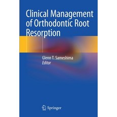 (英文圖書) Clinical Management of Orthodontic Root Resorption 平裝版, Springer, 英文