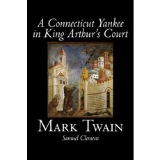 (英文圖書)A Connecticut Yankee in King Arthur's Court by Mark Twain Fiction Classics Fa... 精裝版, Aegypan, 英文