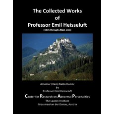 (英文圖書) The Collected Works of Professor Emil Heisseluft: Amateur (Ham) Radio Humor 平裝版, Independently Published, 英文