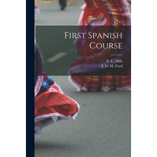 (英文圖書) First Spanish Course [microform] 平裝版, Legare Street Press, 英文