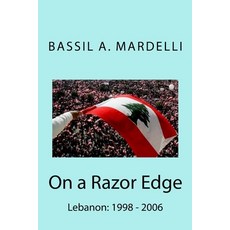 On a Razor Edge: Lebanon: 1998 - 2006 平裝版, Createspace Independent Pub..., 英文