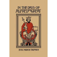 (英文圖書)In the Days of Alfred the Great (Yesterday's Classics) 平裝版, Yesterday's Classics, 英文