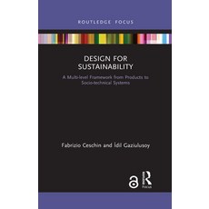 Design for Sustainability: A Multi-Level Framework from Products to Socio-Technical Systems 平裝版, Routledge, 英文