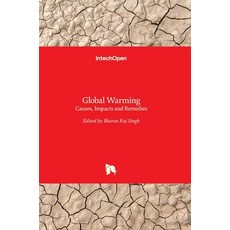 (英文圖書) Global Warming: Causes Impacts and Remedies 精裝版, Intechopen, 英文