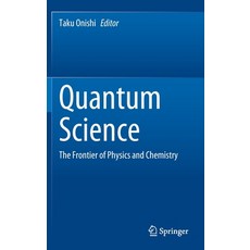 (英文圖書) Quantum Science: The Frontier of Physics and Chemistry 精裝版, Springer, 英文