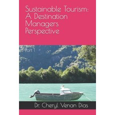 (英文圖書) Sustainable Tourism: A Destination Managers Perspective: Part 1 平裝版, Independently Published, 英文