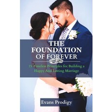 (英文圖書) The Foundation of Forever: 15 Timeless Principles for Building a Happy And Lasting Marriage 平裝版, Independently Published, 英文